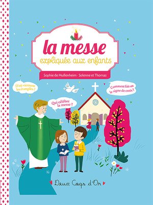 cover image of La messe expliquée aux enfants